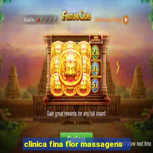 clinica fina flor massagens